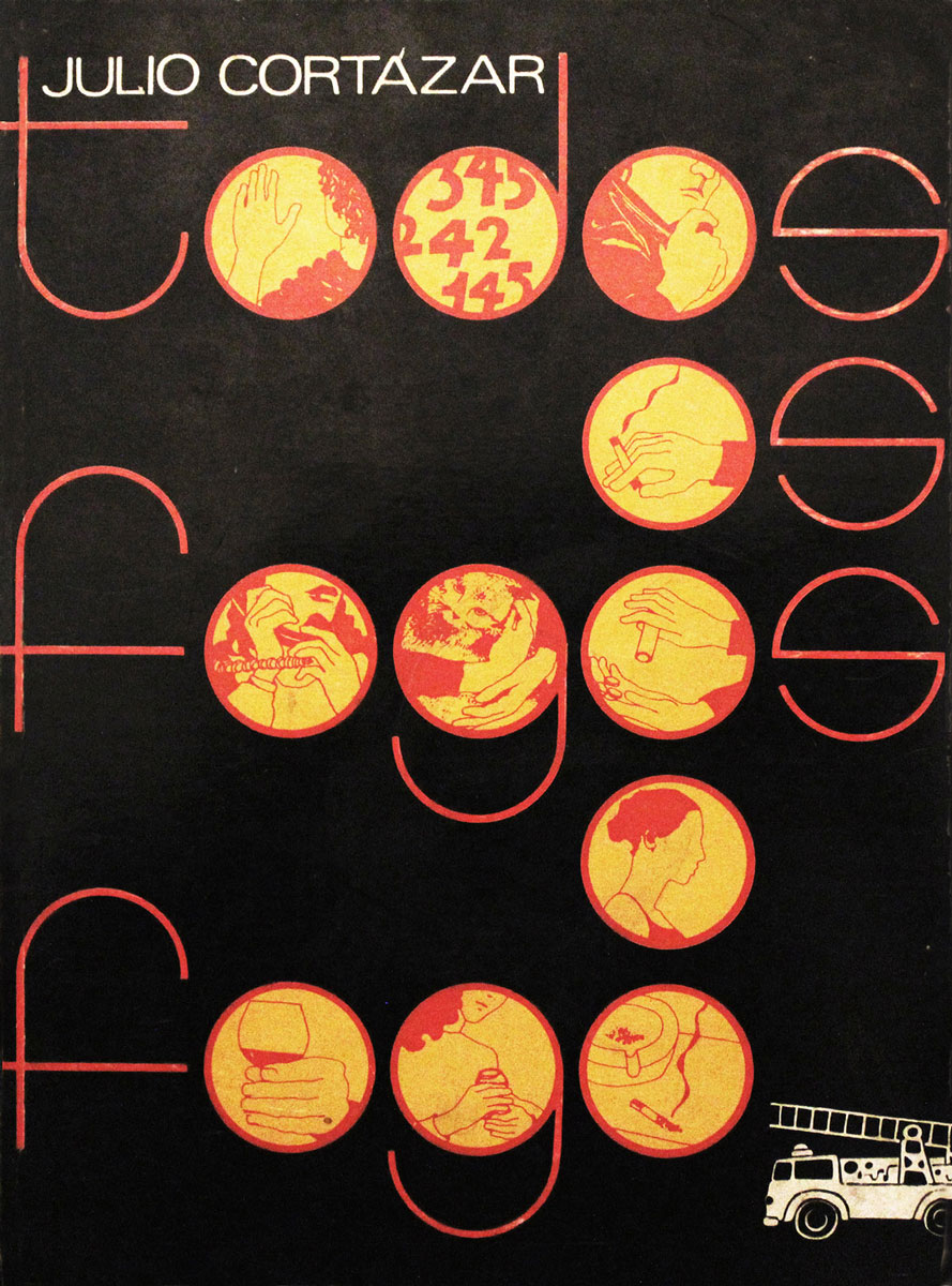 Book cover of Todos os fogos o fogo by Julio Cortázar